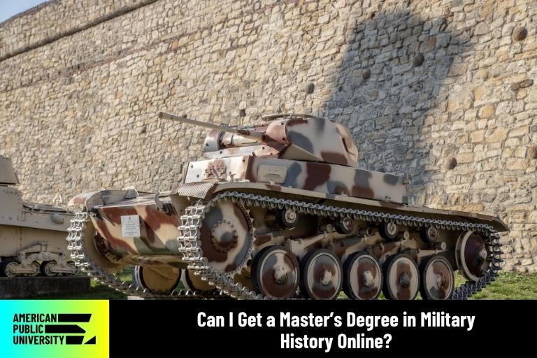 can-i-get-a-masters-degree-in-military-history-online military history display of old military tank